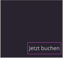 Jetzt buchen