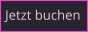 Jetzt buchen