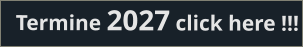 Termine 2027 click here !!!