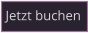 Jetzt buchen